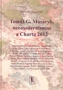 Tomáš G. Masaryk, neomodernismus a Charta 2012