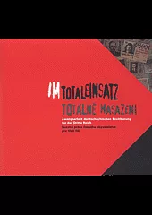 Totálně nasazeni: Nucená práce českého obyvatelstva pro třetí říši