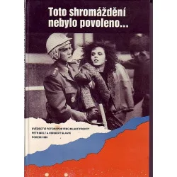 Toto shromáždění nebylo povoleno