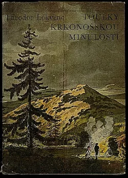 Toulky krkonošskou minulostí