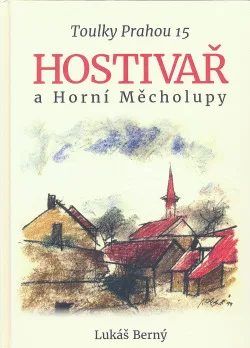Toulky Prahou 15 - Hostivař a Horní Měcholupy