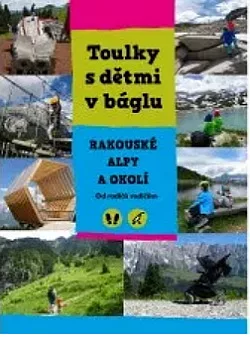 Toulky s dětmi v báglu: Rakouské Alpy a okolí