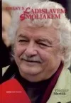 Toulky s Ladislavem Smoljakem