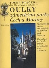 Toulky zámeckými parky Čech a Moravy