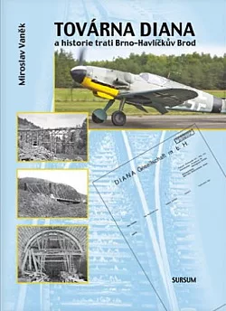 Továrna Diana a historie trati Brno – Havlíčkův Brod