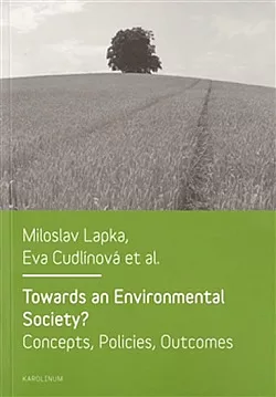 Towards an Environmental Society?  - Concepts, Policies, Outcomes