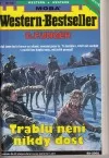 Trablů není nikdy dost