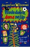 Všude dobře, doma nejlíp