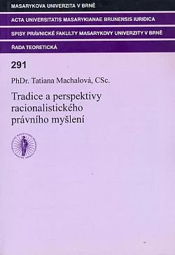Tradice a perspektivy racionalistického právního myšlení