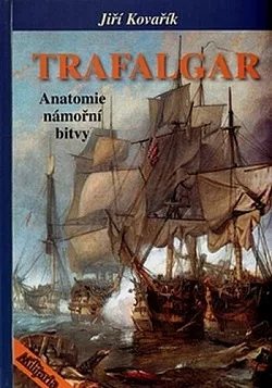 Trafalgar: Anatomie námořní bitvy
