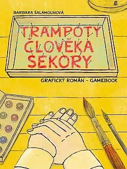 Trampoty člověka Sekory: Grafický román – gamebook