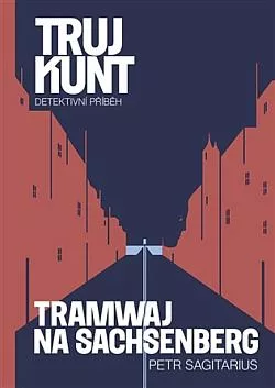 Tramwaj na Sachsenberg: Trujkunt 9
