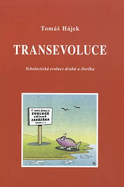 Transevoluce: Scholastická evoluce druhů a člověka