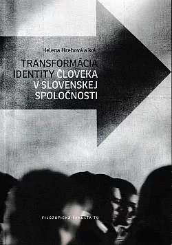 Transformácia identity človeka v slovenskej spoločnosti