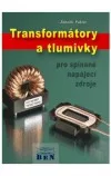 Transformátory a tlumivky pro spínané napájecí zdroje - teorie, příklady návrhu, měření