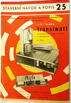 Transiwatt - výkonový zesilovač a napáječ, 2. část