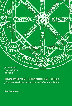 Transparentní intenzionální logika jako characteristica universalis a calculus ratiocinator