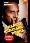 Trápení komisaře Denka