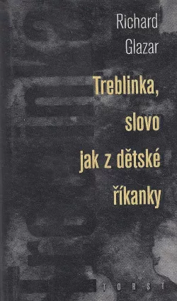 Treblinka, slovo jak z dětské říkanky
