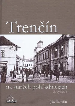 Trenčín na starých pohľadniciach