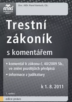 Trestní zákoník s komentářem k 1. 8. 2011