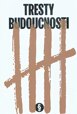 Tresty budoucnosti