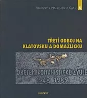 Třetí odboj na Klatovsku a Domažlicku