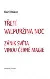 Třetí Valpuržina noc. Zánik světa vinou černé magie