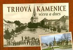 Trhová Kamenice včera a dnes
