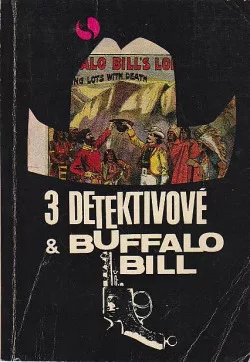 Tři detektivové a Buffalo Bill