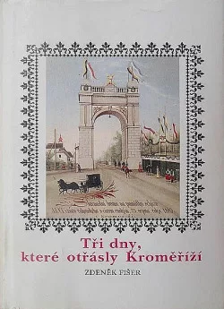 Tři dny, které otřásly Kroměříží