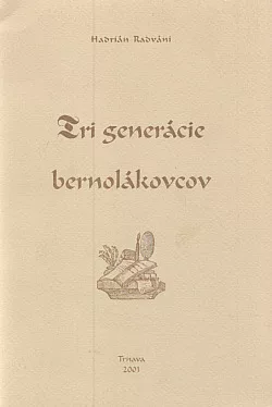 Tri generácie Bernolákovcov