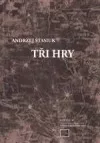 Tři hry