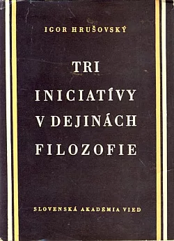 Tri iniciatívy v dejinách filozofie