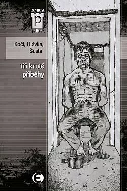Tři kruté příběhy
