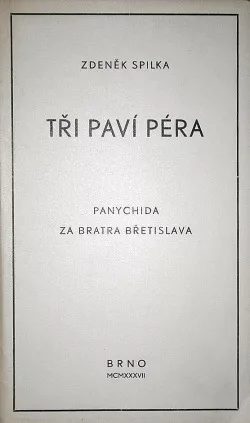 Tři paví péra. Panychida za bratra Břetislava