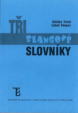 Tři slangové slovníky