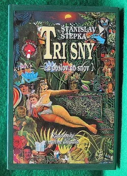 Tri sny (a doslov do snov)