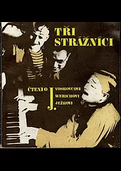 Tři strážníci - čtení o J. Voskovcovi, J. Werichovi a J. Ježkovi