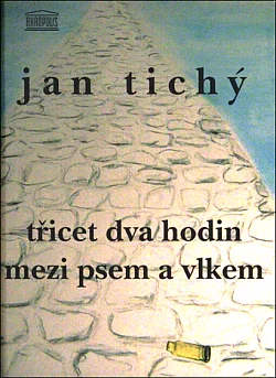 Třicet dva hodin mezi psem a vlkem