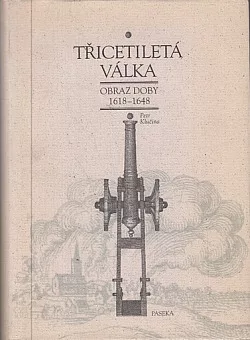Třicetiletá válka: Obraz doby 1618-1648
