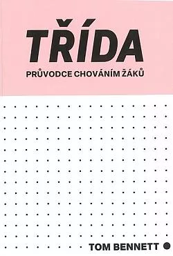 Třída - průvodce chováním žáků