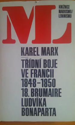 Třídní boje ve Francii 1848-1850  / 18. brumaire Ludvíka Bonaparta