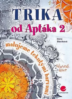 Trika od Aptáka 2 – malujeme tekutými barvami