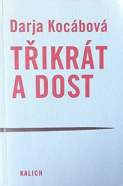 Třikrát a dost