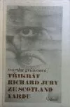 Třikrát Richard Jury ze Scotland Yardu