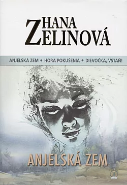 Anjelská zem: Anjelská zem / Hora pokušenia / Dievočka, vstaň!