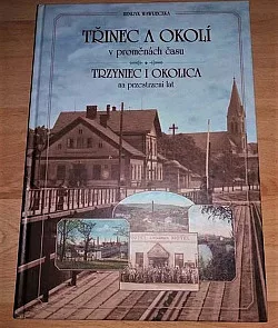 Třinec a okolí v proměnách času