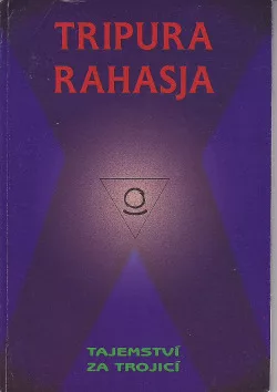 Tripura Rahasja - Tajemství za Trojicí