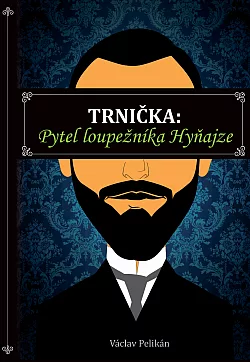 Trnička: Pytel loupežníka Hyňajze